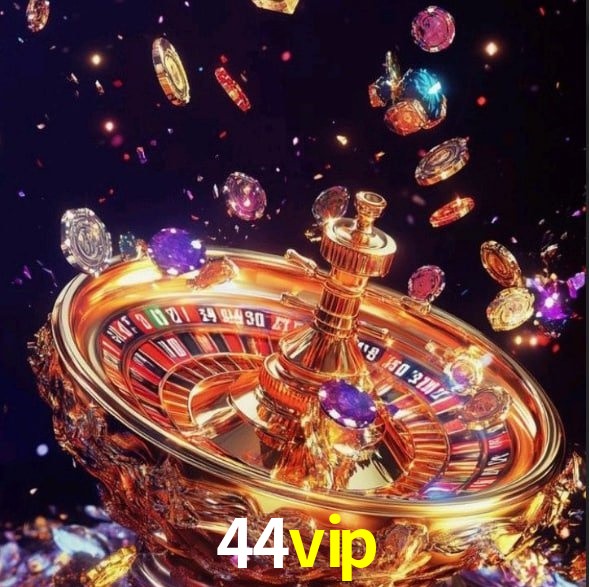 44vip bet